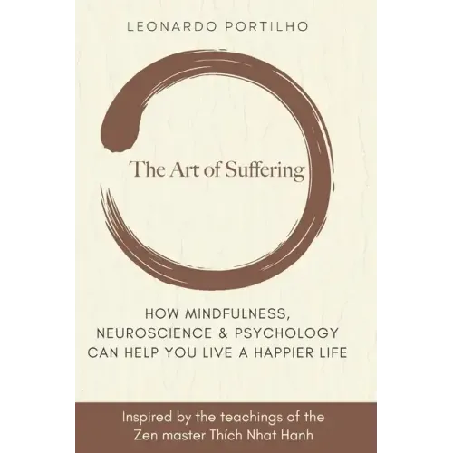 The Art of Suffering: Learn how to suffer and suffer less