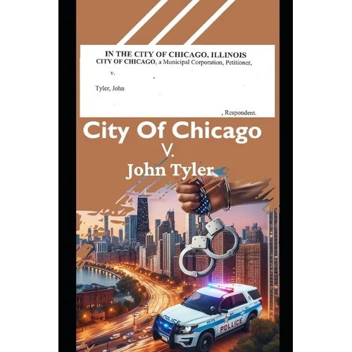 City of Chicago V. John Tyler - Paperback
