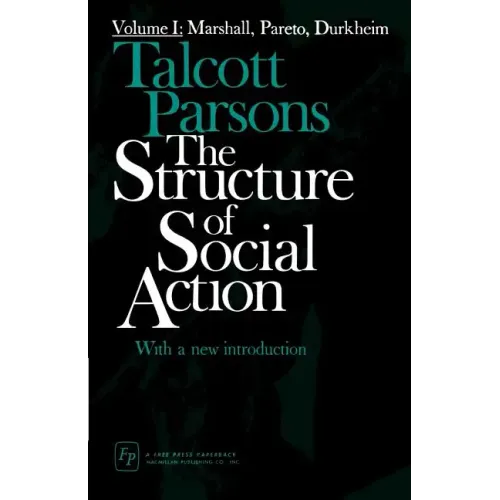 The Structure of Social Action