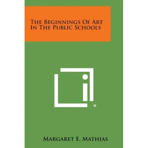 The Beginnings of Art in the Public Schools