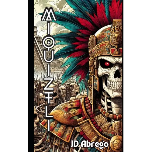 Miquiztli: La invasión