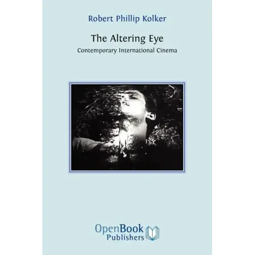 The Altering Eye: Contemporary International Cinema
