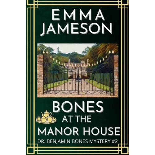 Bones At The Manor House: A Romantic Wartime Cozy Mystery