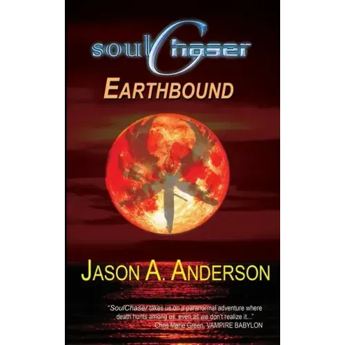 SoulChaser: The Earthbound Trilogy