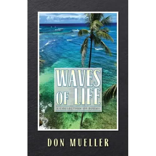 Waves of Life: A Collection of Poems