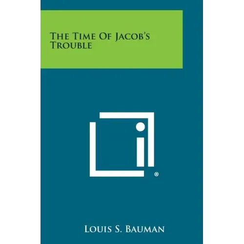 The Time of Jacob's Trouble