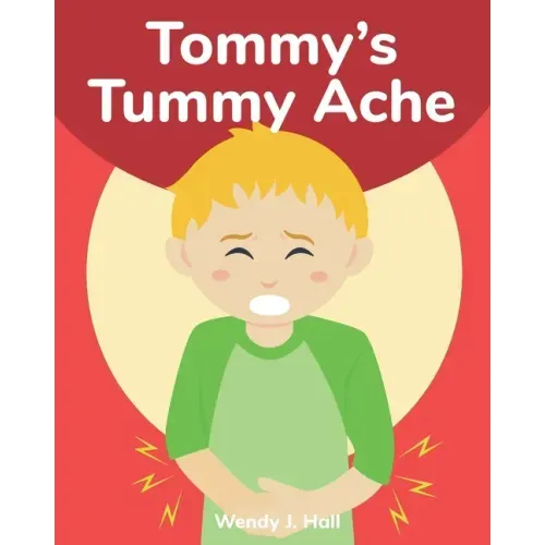 Tommy's Tummy Ache: Mediwonderland