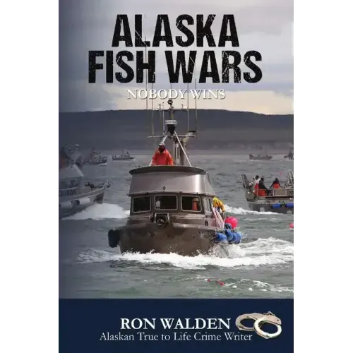 Alaska Fish Wars: Nobody Wins
