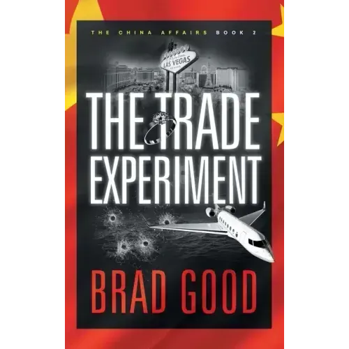 The Trade Experiment (Book 2): The China Affairs