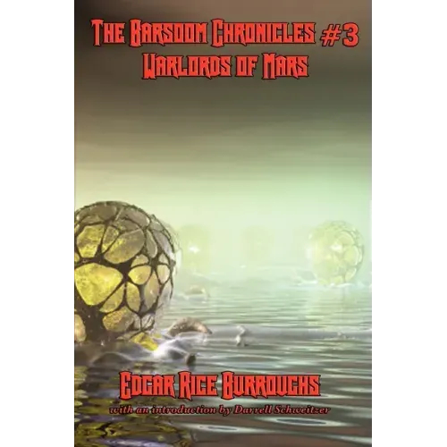 The Barsoom Chronicles #3 Warlords of Mars