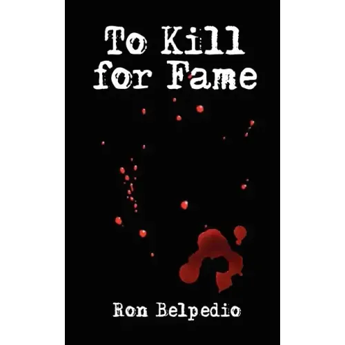 To Kill for Fame