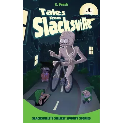 Slacksville's Silliest Spooky Stories