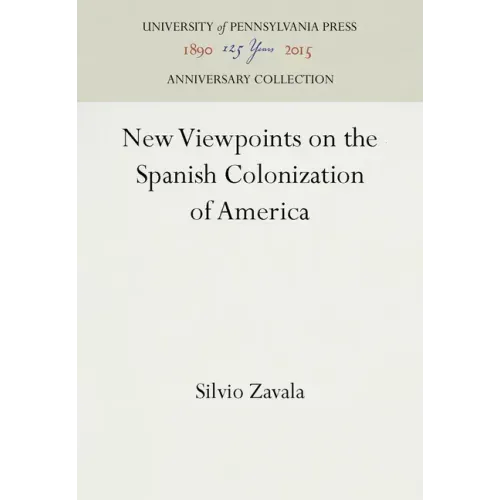 New Viewpoints on the Spanish Colonization of America