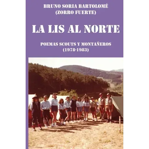 La lis al Norte: Poemas scouts y montañeros