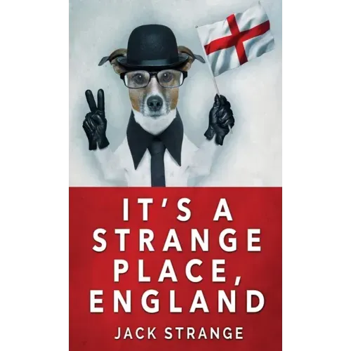 It's A Strange Place, England