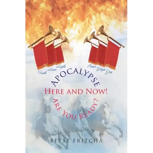 Apocalypse: Here and Now! Are You Ready?