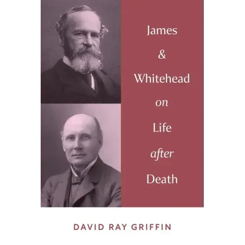 James & Whitehead on Life after Death