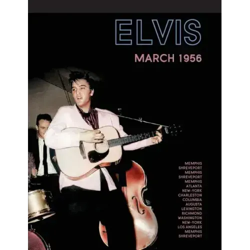 Elvis, March 1956