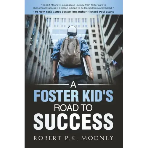 A Foster Kid's Road To Success