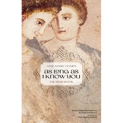 As Long as I Know You: The Mom Book