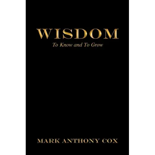 Wisdom: To Know and to Grow