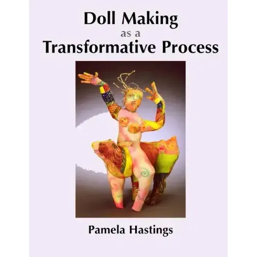 Doll Making as a Transformative Process