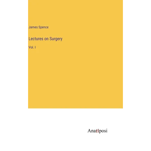 Lectures on Surgery: Vol. I