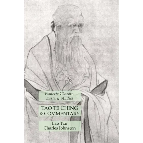Tao Te Ching & Commentary: Esoteric Classics: Eastern Studies