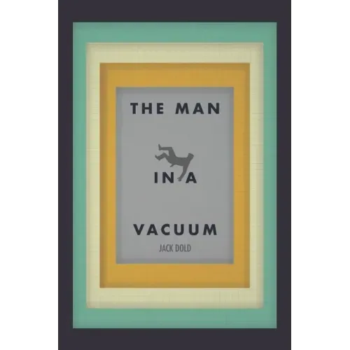 The Man in a Vacuum