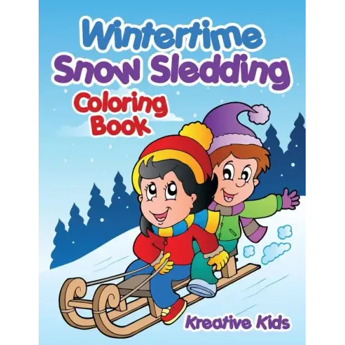Wintertime Snow Sledding Coloring Book