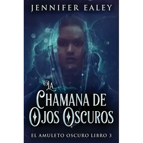 La Chamana de Ojos Oscuros