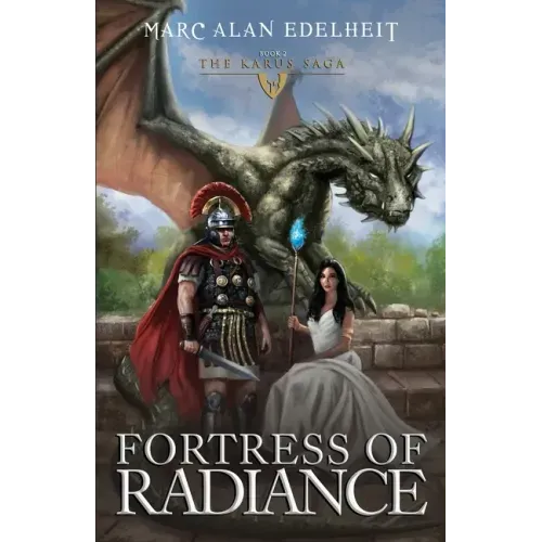 Fortress of Radiance: The Karus Saga