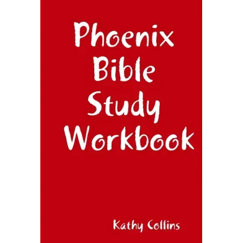Phoenix Bible Study Workbook