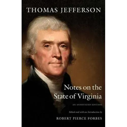 Notes on the State of Virginia: An Annotated Edition