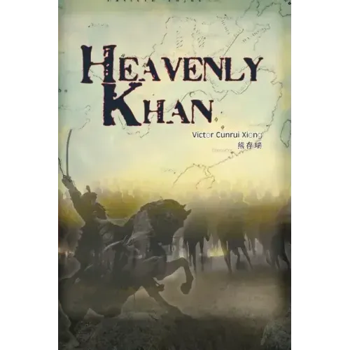Heavenly Khan: A Biography of Emperor Tang Taizong
