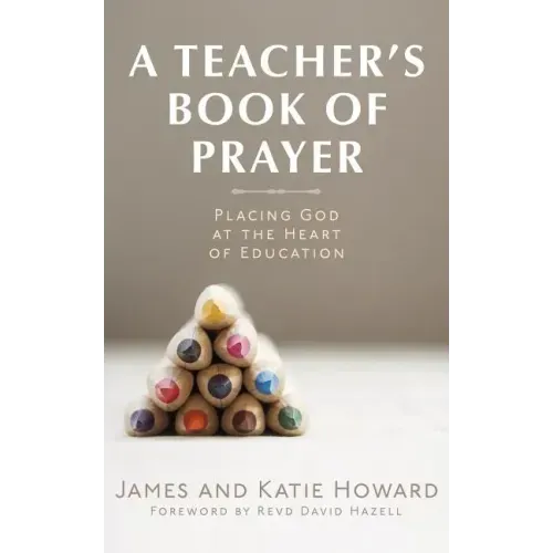 A Teacher's Book of Prayer