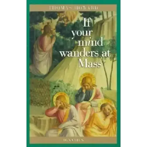 If Your Mind Wanders at Mass
