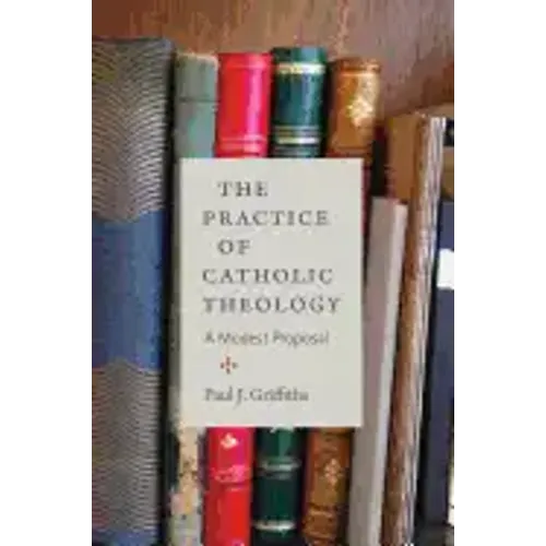 The Practice of Catholic Theology