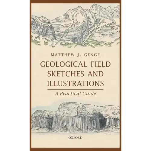 Geological Field Sketches and Illustrations: A Practical Guide