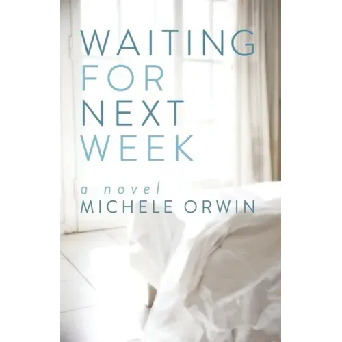 Waiting for Next Week