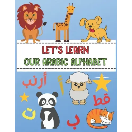 Let's Learn Our Arabic Alphabet