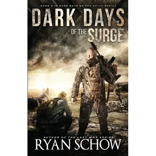 Dark Days of the Surge: A Post-Apocalyptic EMP Surival Thriller