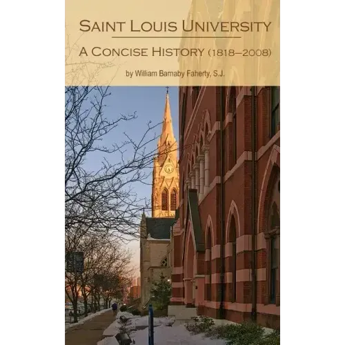 Saint Louis University: A Concise History