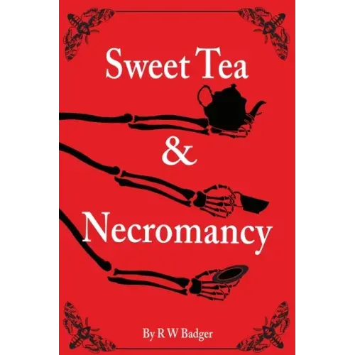 Sweet Tea & Necromancy