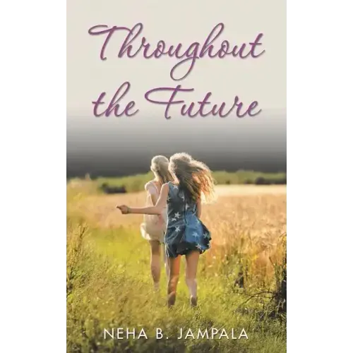 Throughout the Future