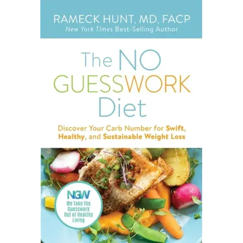 The NO GUESSWORK Diet: Discover Your Carb Number Swift, Healthy, and Sustainable Weight Loss