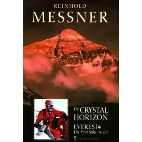 Crystal Horizon: Everest: The First Solo Ascent