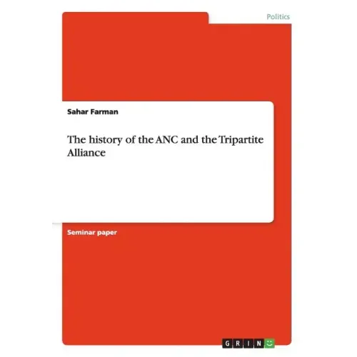 The history of the ANC and the Tripartite Alliance