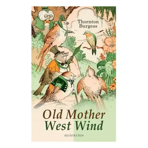 Old Mother West Wind (Illustrated): Children's Bedtime Story Book