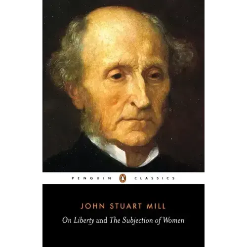 On Liberty and the Subjection of Women